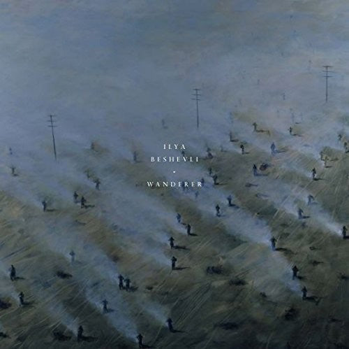 Ilya Beshevli: Wanderer - Record