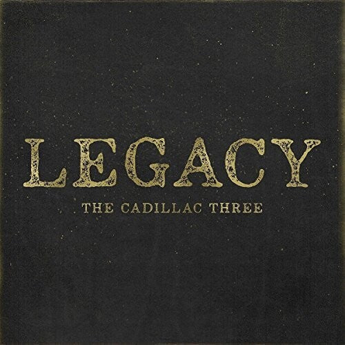 The Cadillac Three: Legacy - Record