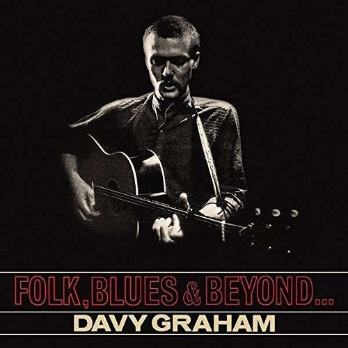 Davy Graham: Folk, Blues And Beyond - Record