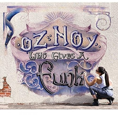 Oz Noy: Who Gives a Funk - Record