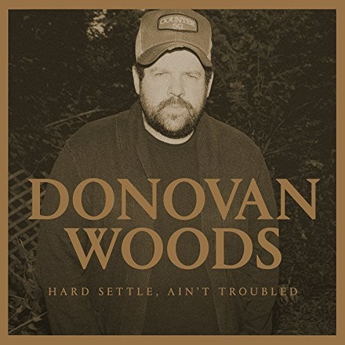 Donovan Woods: Hard Settle Ain't Troubled - Record