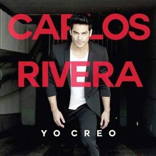 Carlos Rivera: Yo Creo - CD