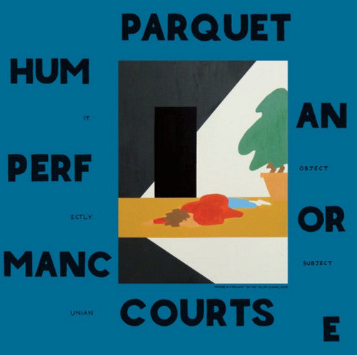 Parquet Courts- Human Performance [Vinyl] { VINYL LP }