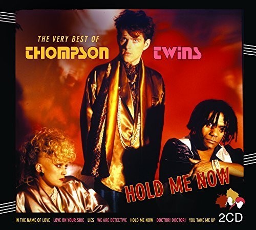 Thompson Twins: Hold Me Now: Very Best of - CD