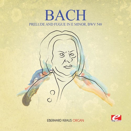 J.S. Bach: Prelude & Fugue in E Minor BWV 548 - Record