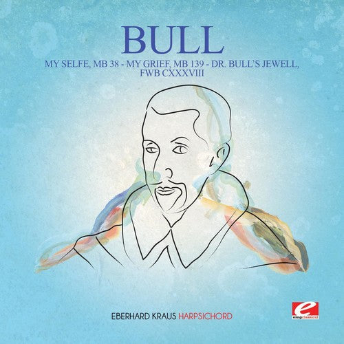 Bull: My Selfe MB 38 / My Grief MB 139 - Record