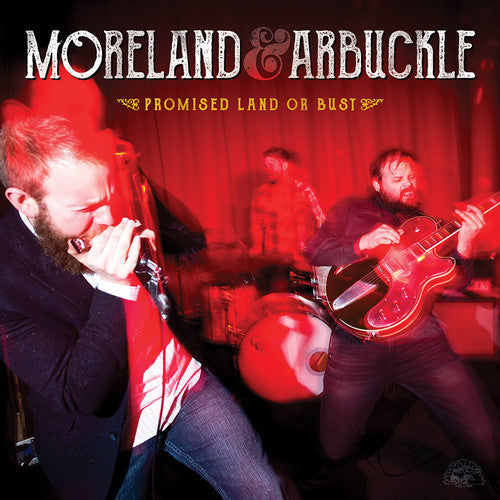 Moreland & Arbuckle: Promised Land Or Bust - Record