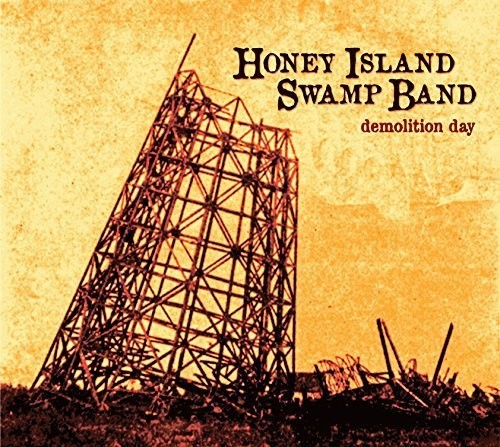 Honey Island Swamp Band: Demolition Day - Record