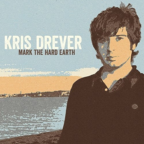 Kris Drever: Mark The Hard Earth - Record