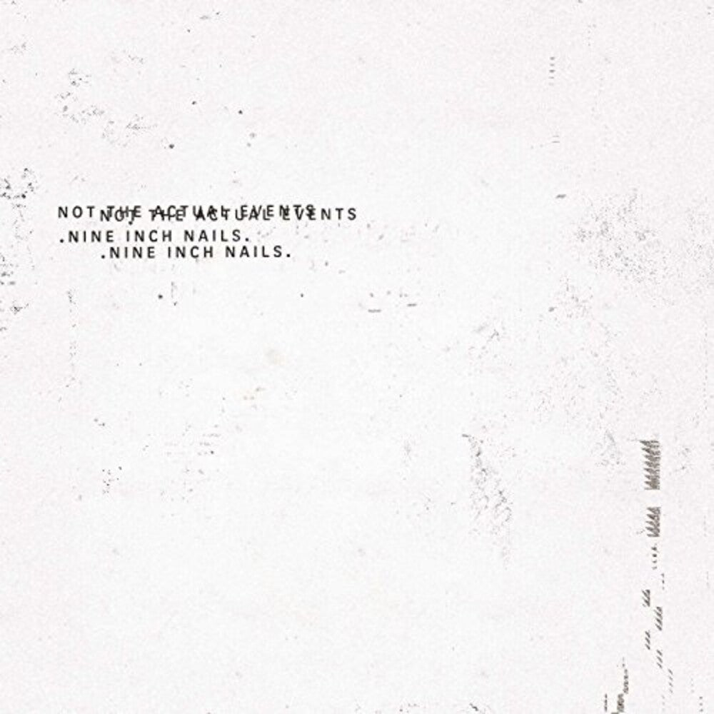 Nine Inch Nails- Not The Actual Events EP [Vinyl] { VINYL LP }