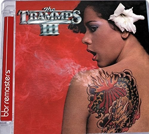 The Trammps: Trammps III: Expanded Edition - CD