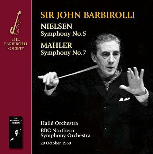 Barbirolli, Sir John / BBC Northern So / Halle Orch: Nielsen & Mahler: Symphonies 5 & 7 - Record