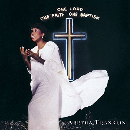 Aretha Franklin: One Lord One Faith One Baptism - CD