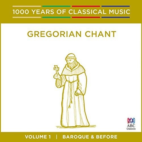 Singers of st Laurence: Gregorian Chant: 1000 Years Of Classical Music - Record