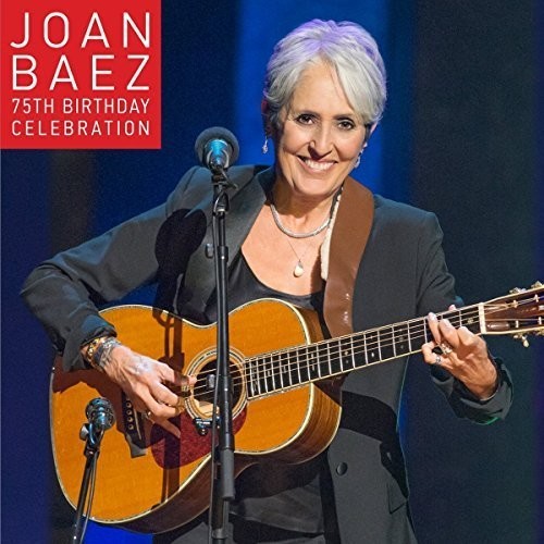 Joan Baez: Joan Baez 75th Birthday Celebration - Record