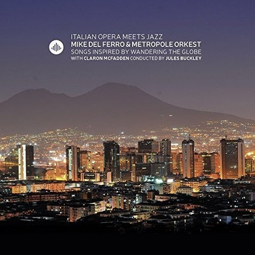 Metropole Orkest / Del Ferro / McFadden: Italian Opera Meets Jazz - Record