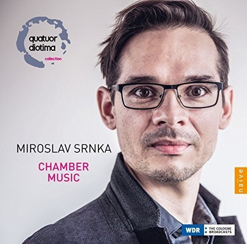 Srnka / Diotima / Latchoumia: Miroslav Srnka: Chamber Music - Record