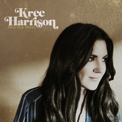 Kree Harrison: This Old Thing - Record