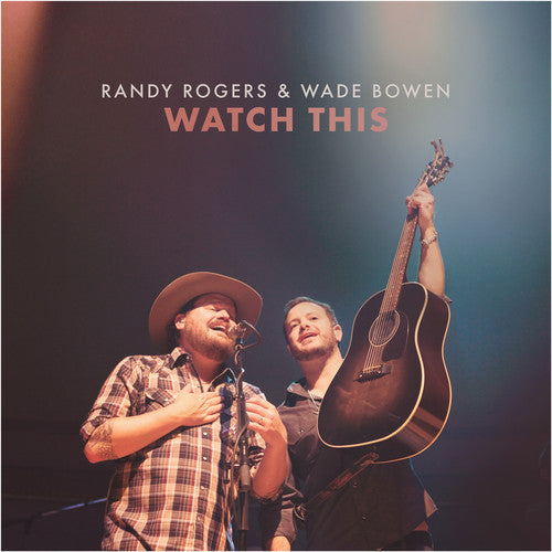 Randy Rogers: Watch This - Record