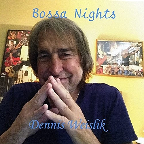 Dennis Weislik: Bossa Nights - CD