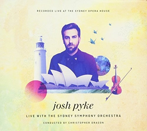 Pyke, Josh / Sydney Symphony Orchestra: Live At The Sydney Opera House - Record