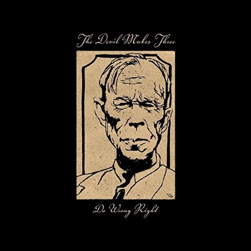 The Devil Makes Three: Do Wrong Right - Record