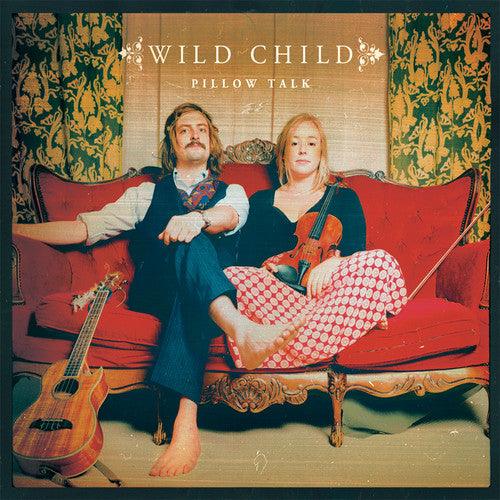 Wild Child- Pillow Talk { VINYL LP }