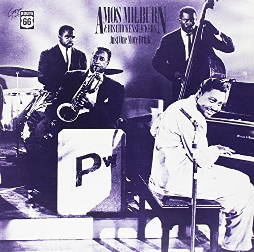Amos Milburn & His Chickenshackers: Just One More Drink 1946-54 - Record