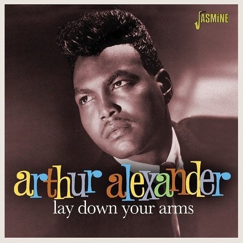 Arthur Alexander: Lay Down Your Arms - CD