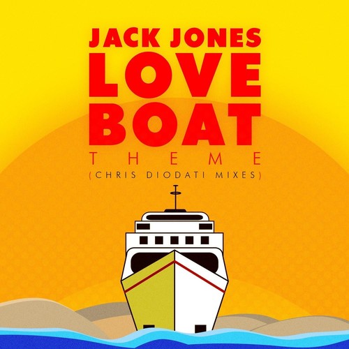 Jack Jones: Love Boat Theme (Chris Diodati Mixes) - Record