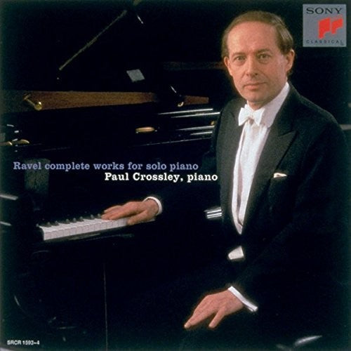 Ravel / Crossley, Paul: Ravel: Complete Works For Solo Piano - Record