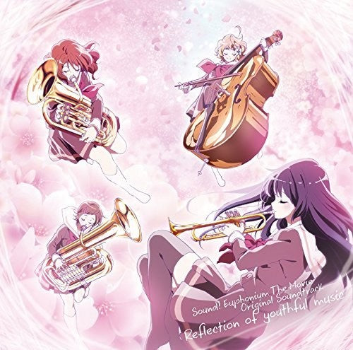 Sound! Euphonium: Reflection of Youthful Music: Sound! Euphonium: Reflection Of Youthful Music - CD