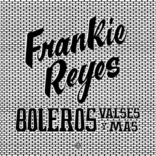 Frankie Reyes- Boleros Valses Y Mas { VINYL LP }