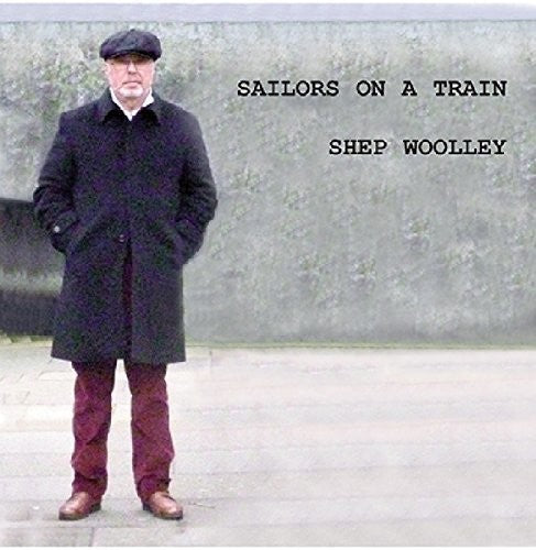 Shep Woolley: Sailors On A Train - Record