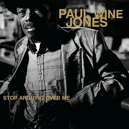 Paul Jones Wine: Stop Arguing Ove Me - Record