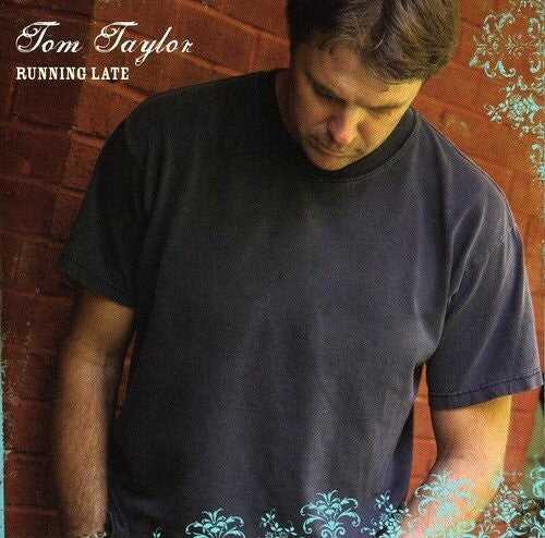 Tom Taylor: Running Late - Record