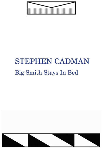 Stephen Cadman: Big Smith Stays In Bed - Record