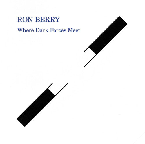 Ron Berry: Where Dark Forces Meet - Record