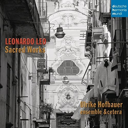 Ulrike Hofbauer: Leonardo Leo: Sacred Works - Record