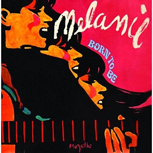 Melanie: Born To Be - Record
