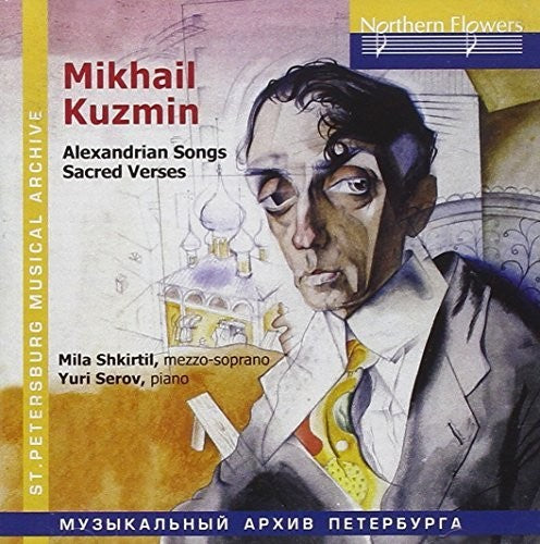 Shkirtil / Serov: Mikhail Kuzmin - Alexandrian Songs Sacre - Record