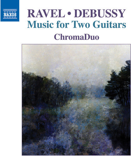 Debussy / Ravel / Chromaduo: Ravel & Debussy: Music for Two Guitars - Record