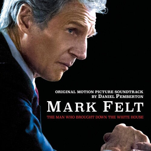 Daniel Pemberton: Mark Felt: The Man Who Brought Down the White House (Original Motion Picture Soundtrack) - CD