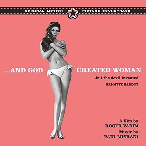 & God Created Woman + 6 Bonus Tracks / O.S.T.: And God Created Woman + 6 Bonus Tracks (Original Soundtrack) - CD