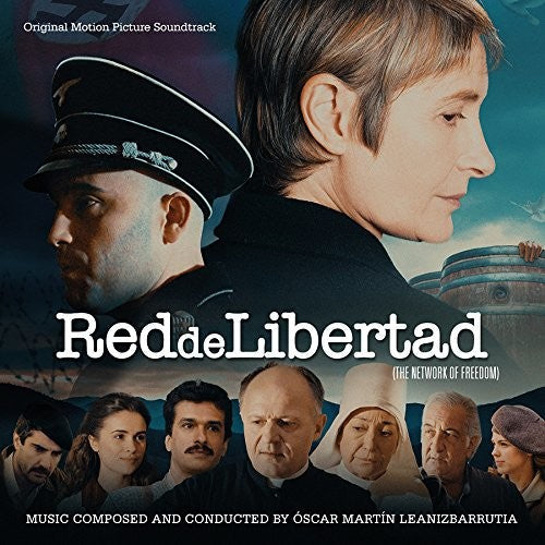 Oscar Martin Leanizbarrutia: Red De Libertad (The Network of Freedom) (Original Motion Picture Soundtrack) - CD