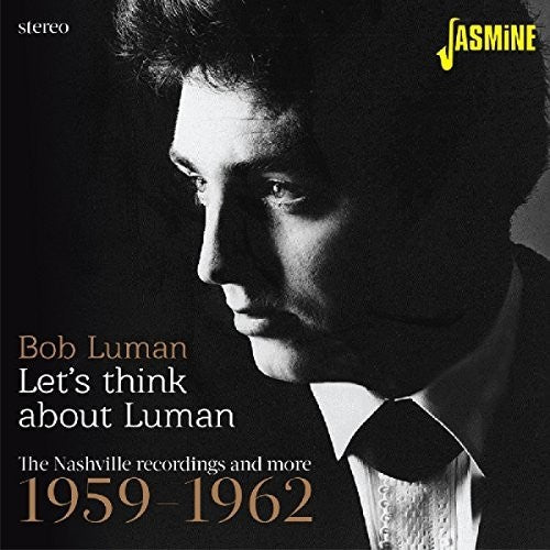 Bob Luman: Lets Think About Luman: Nashville Recordings 59-62 - Record