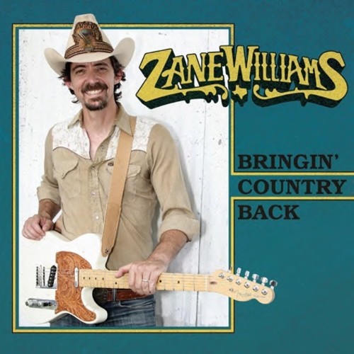 Zane Williams: Bringin' Country Back - Record