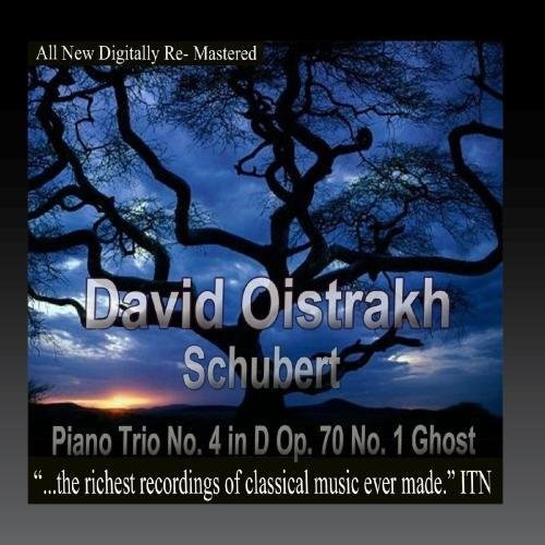 Oistrakh, David / Knushevitsky, Sviatoslav / Oborin: David Oistrakh - Schubert Piano Trio No. 4 in D Op. 70 No. 1 Ghost - Record