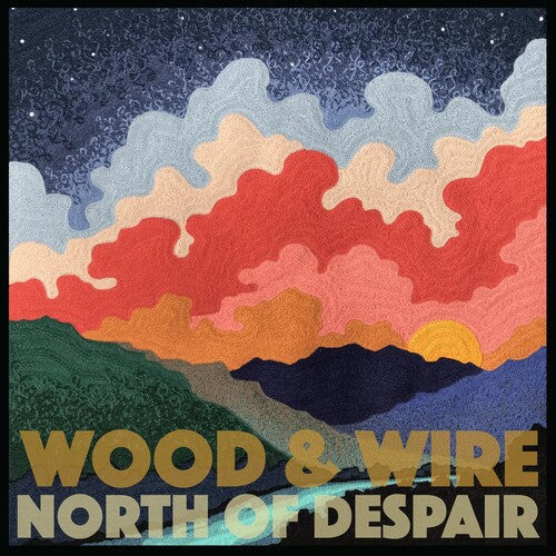 Wood & Wire: North Of Despair - Record