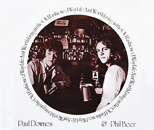Downs, Paul / Beer, Phil: Life Ain't Worth Living in the Old Fashioned Way - Record